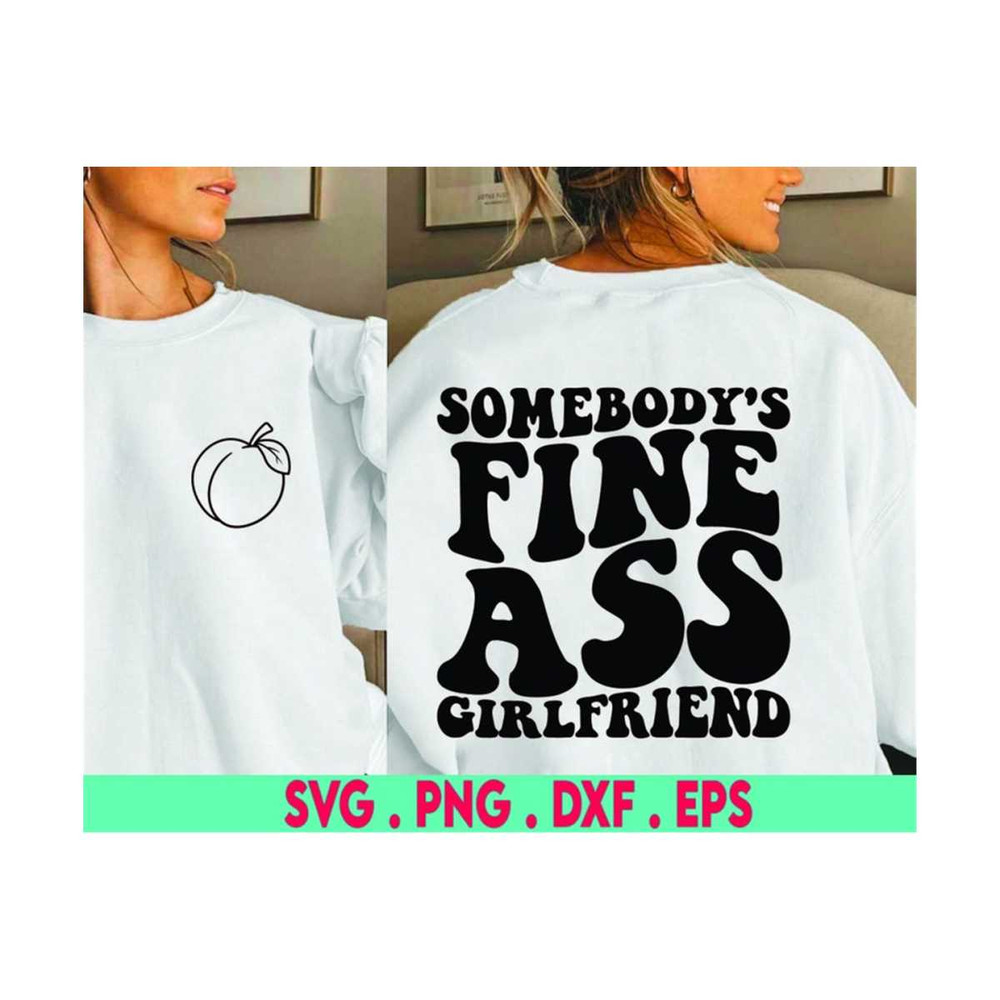 MR-6102023211130-somebodys-fine-a-girlfriend-png-digital-download-image-1.jpg