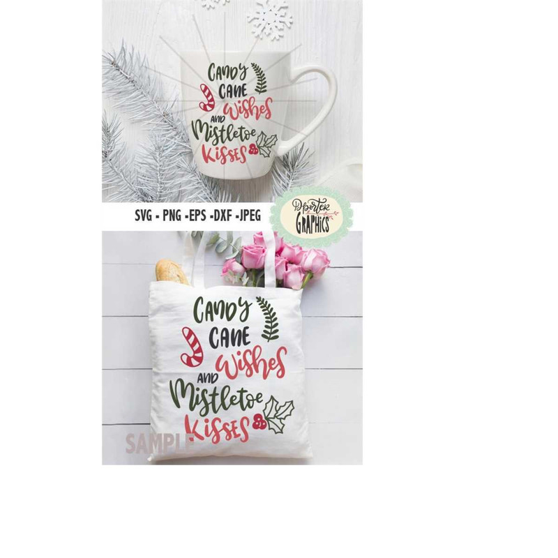 MR-6102023211758-candy-cane-wishes-and-mistletoe-kisses-svg-png-cut-files-image-1.jpg