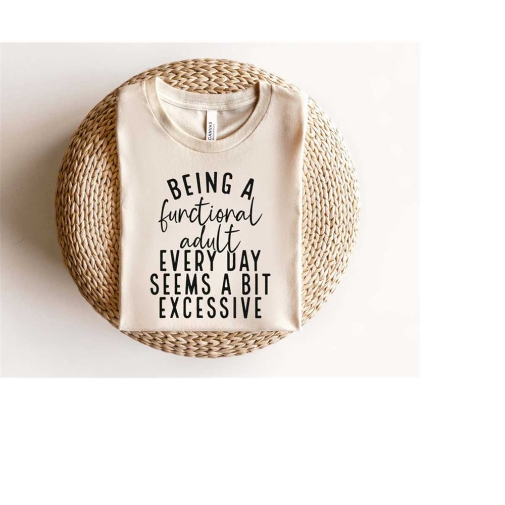 MR-6102023212123-being-a-functional-adult-excessive-svg-png-sarcastic-quotes-image-1.jpg