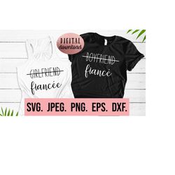 boyfriend fiance svg - fiance design - girlfriend fiance cricut file - digital download - engagement svg - matching hone