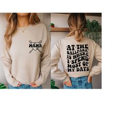 at the ballpark is where i spend most of my days svg png, baseball mom svg, baseball mama svg, trendy baseball svg cut f