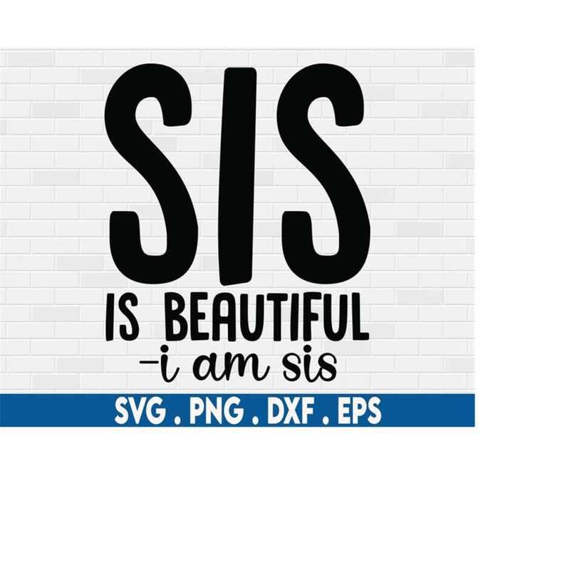 MR-6102023213310-sis-is-beautiful-svgi-am-sis-svgblack-woman-svgmelanin-image-1.jpg