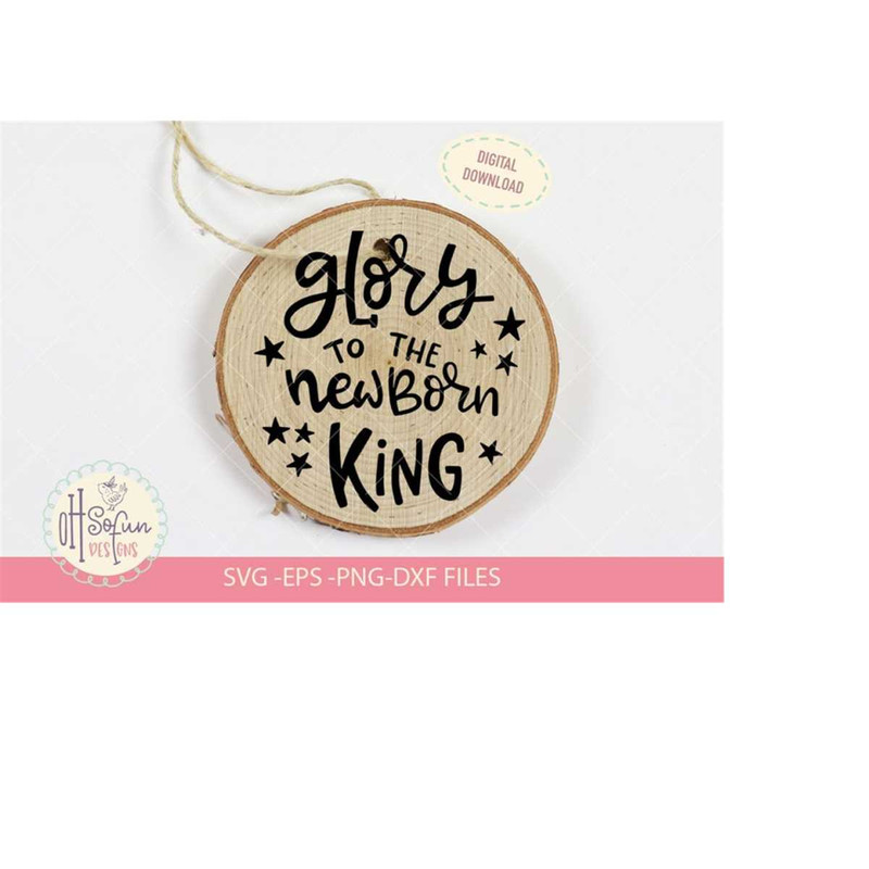 MR-6102023214425-glory-to-the-newborn-king-svg-cameo-cricut-digital-download-image-1.jpg
