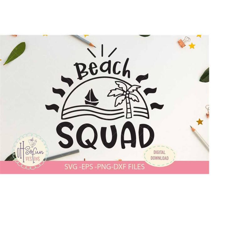 MR-6102023214816-beach-squad-svg-file-digital-download-only-beach-quote-svg-image-1.jpg