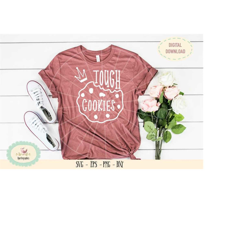 MR-6102023215141-tough-cookies-svg-cut-files-tough-girl-tshirt-design-svg-image-1.jpg