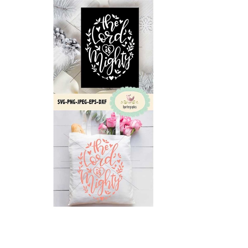 MR-6102023215146-the-lord-is-mighty-svg-png-cut-file-christian-quote-image-1.jpg