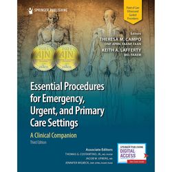 Essential Procedures for Emergency, Urgent, and Primary Care Settings, Third Edition: A Clinical Companion