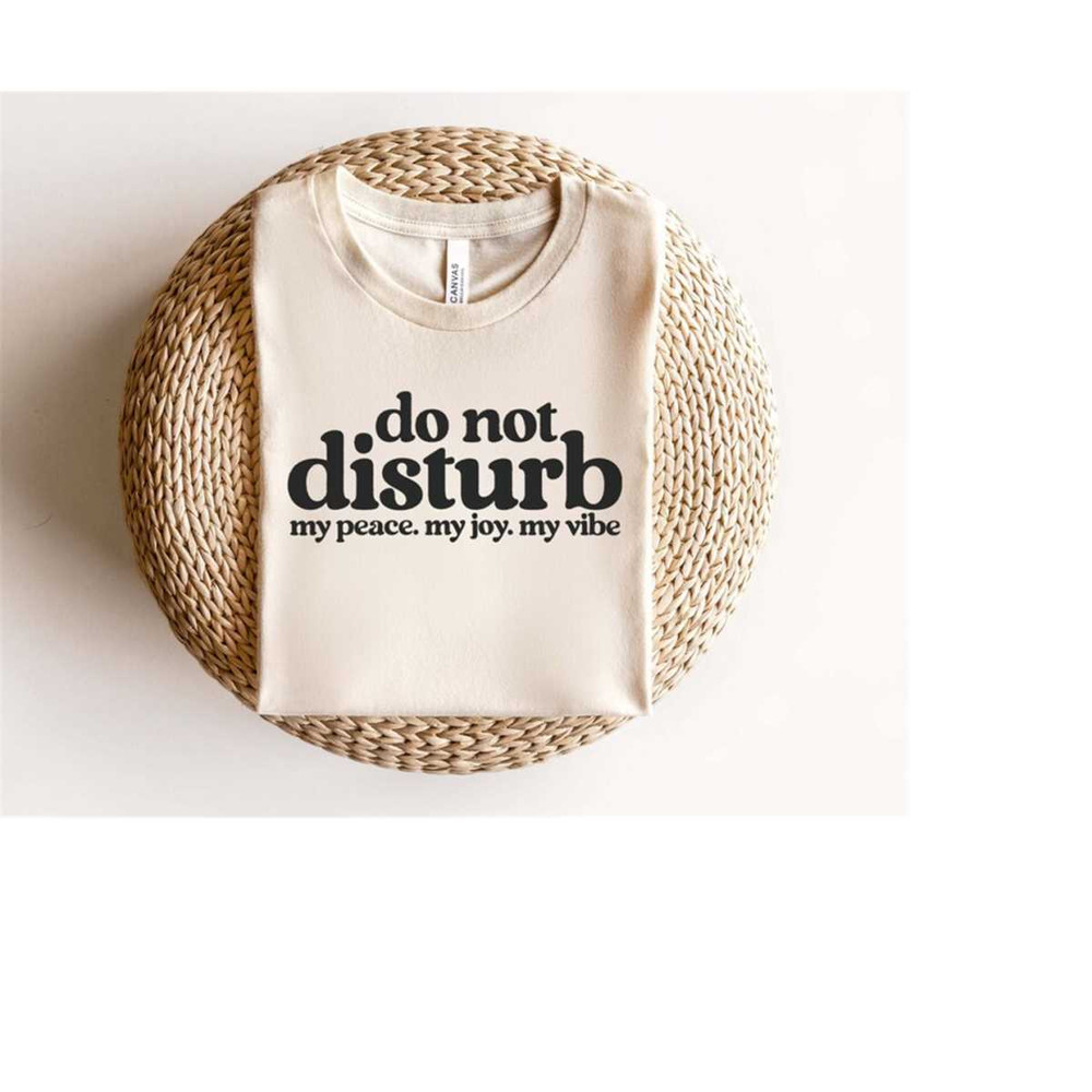 MR-6102023215925-do-not-disturb-my-peace-my-joy-my-vibe-svg-funny-quote-svg-image-1.jpg