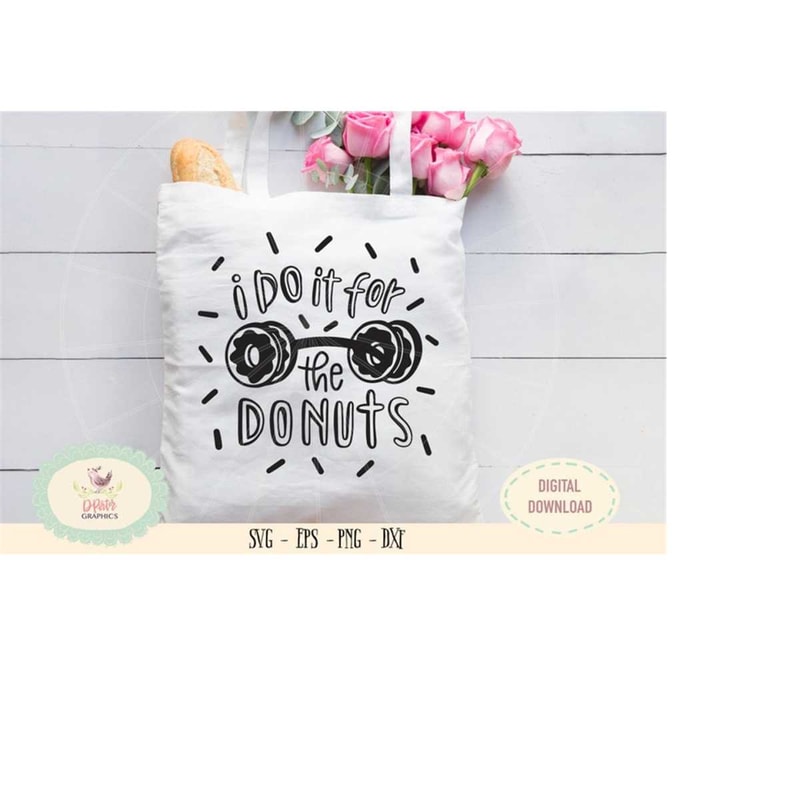 MR-61020232241-i-do-it-for-the-donuts-svg-png-cameo-cricut-cut-files-image-1.jpg