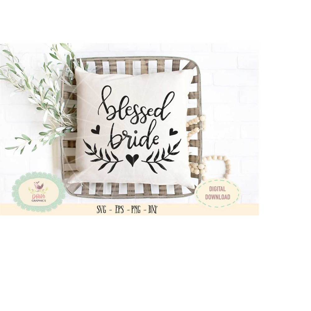 MR-610202322646-blessed-bride-svg-png-cameo-cricut-cut-files-wedding-image-1.jpg