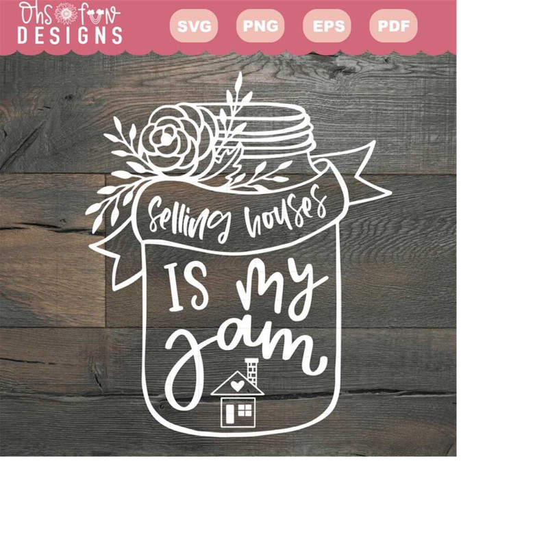 MR-610202322832-selling-house-is-my-jam-svg-digital-download-only-mason-jar-image-1.jpg