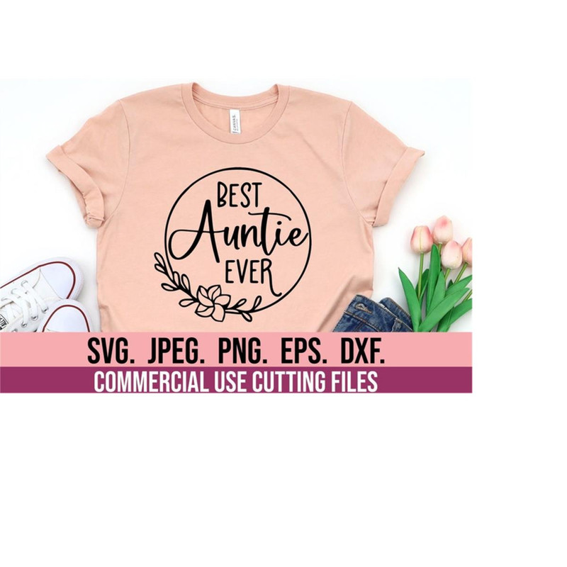 MR-6102023221422-best-auntie-ever-svg-aunt-squad-auntie-svg-aunt-shirt-image-1.jpg