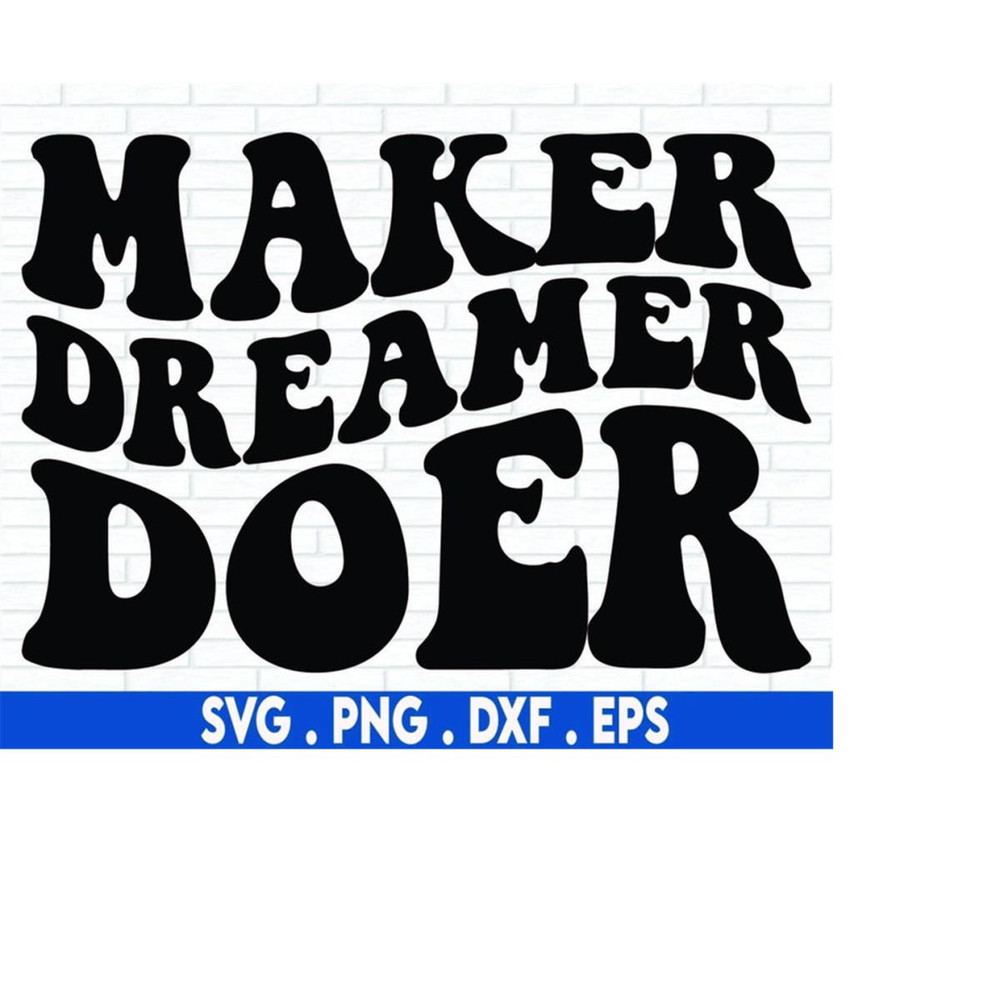 MR-610202322206-maker-dreamer-doer-svg-cut-file-handlettered-quote-for-image-1.jpg