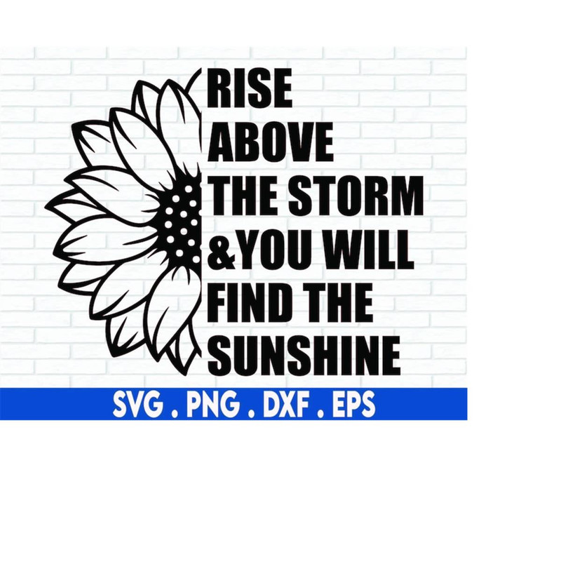 MR-6102023222721-sunflower-svg-rise-above-half-sunflower-png-quote-flower-image-1.jpg