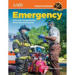 Emergency Care and Transportation of the Sick and Injured 12th Edition