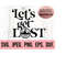 MR-610202323256-lets-get-lost-svg-digital-download-cricut-cut-file-image-1.jpg