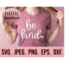 be kind svg - treat people with kindness - kindness svg - choose kindness - digital download - cricut cut file - silhoue