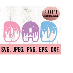 dad donut birthday svg - 1st birthday girl - donut theme digital download - dad of the birthday girl clipart - family sw