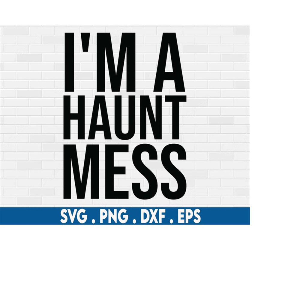 MR-6102023234349-funny-halloween-svg-halloween-shirt-svg-im-a-haunt-mess-image-1.jpg