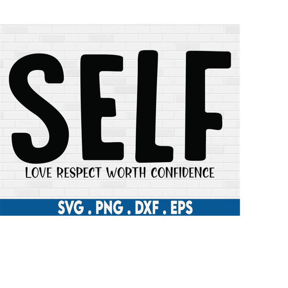 MR-6102023235358-self-love-svg-self-respect-svg-self-worth-svg-self-image-1.jpg