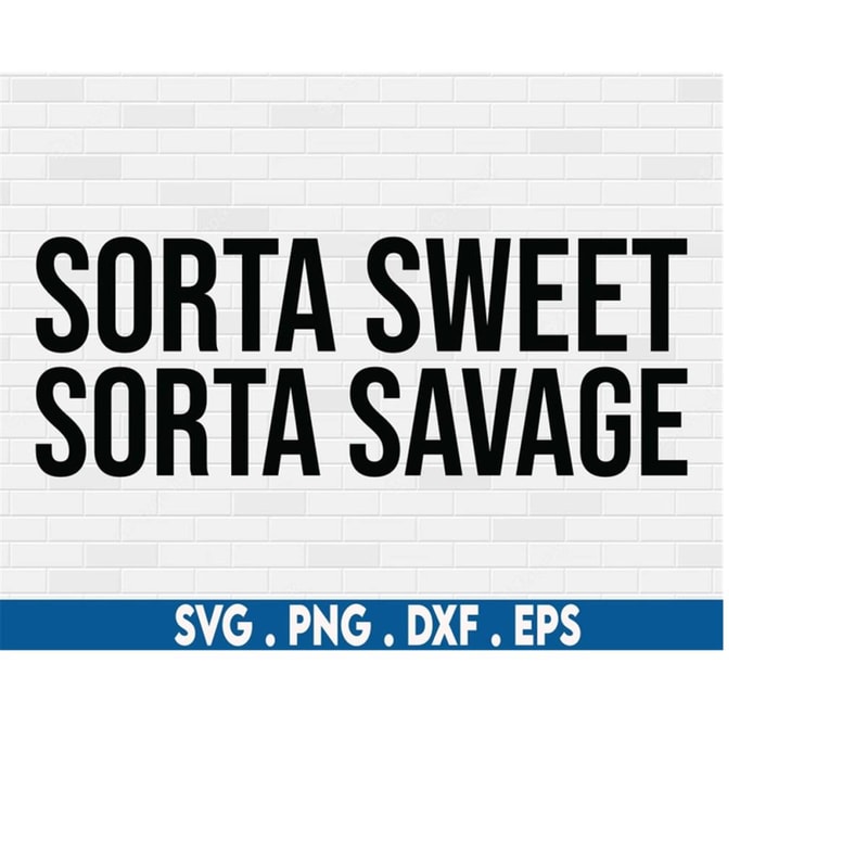 MR-6102023235456-sorta-sweet-sorta-savage-svg-sweet-svg-newborn-svg-baby-image-1.jpg