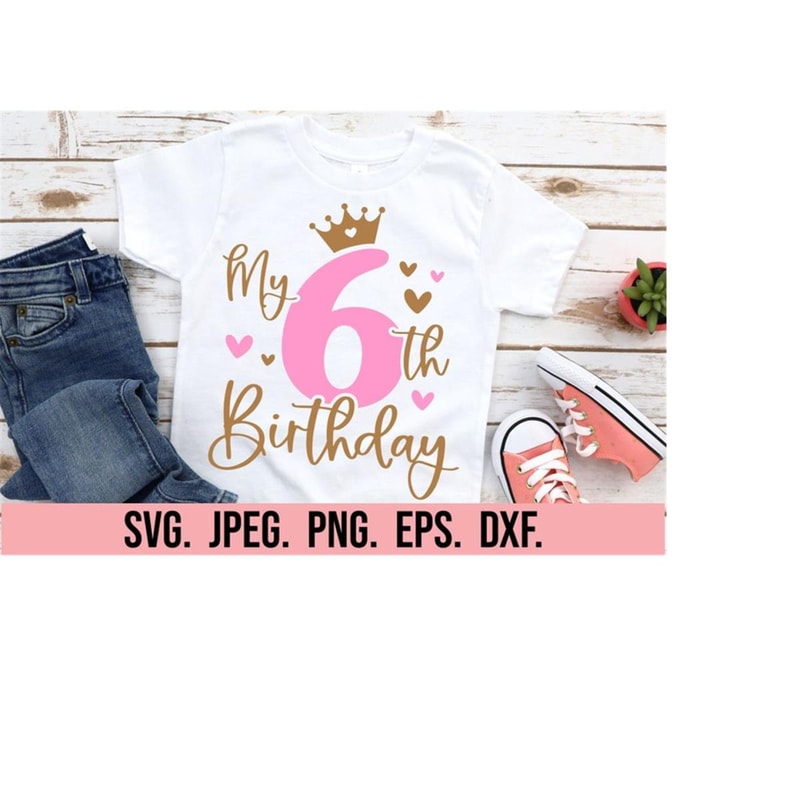MR-71020230813-my-6th-birthday-girl-svg-six-svg-sixth-birthday-princess-image-1.jpg