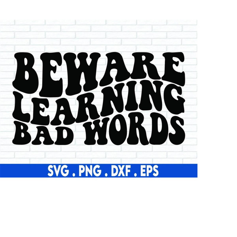MR-710202301321-beware-learning-bad-words-svg-baby-svg-cute-baby-svg-image-1.jpg