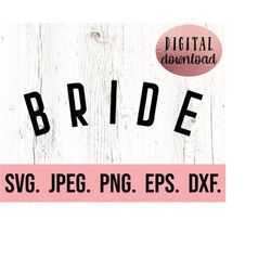 bride svg - bride design - bachelorette svg - future mrs - bachelorette shirt cricut cut file - instant download - bride