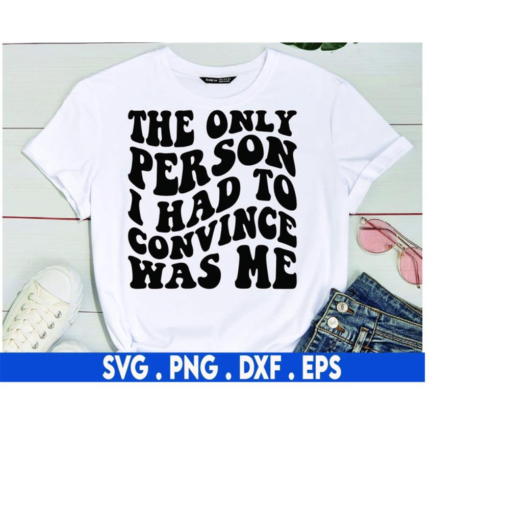 MR-710202301833-the-only-person-i-had-to-convince-was-me-svg-focused-svg-image-1.jpg