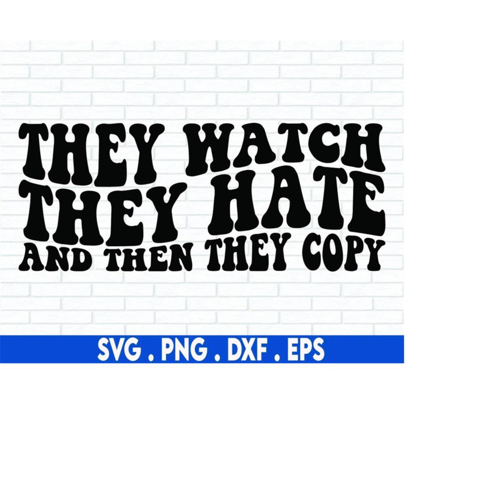 MR-710202301922-they-watch-they-hate-svg-haters-svg-entrepreneur-svg-hustle-image-1.jpg