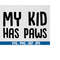 MR-710202302035-my-kid-has-paws-svg-fur-mama-svg-dog-mom-svg-dog-mama-svg-image-1.jpg