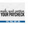 MR-710202302449-make-your-passion-svg-paycheck-svg-money-svg-entrepreneur-image-1.jpg