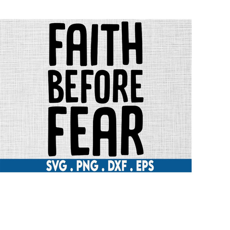 MR-710202302450-faith-before-fear-svg-christian-svg-mental-health-svg-women-image-1.jpg