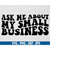 MR-710202302529-ask-me-about-my-small-business-svg-ceo-svg-self-made-svg-image-1.jpg
