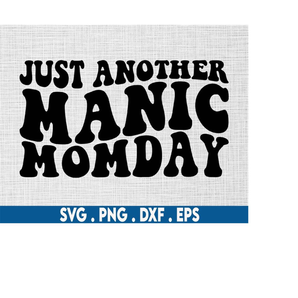 MR-71020231350-just-another-manic-momday-motherhood-svg-manic-mom-day-svg-image-1.jpg