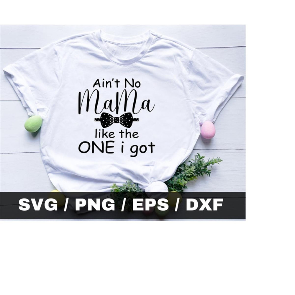MR-71020231817-aint-no-mama-like-the-one-i-got-svg-baby-girl-svg-baby-image-1.jpg