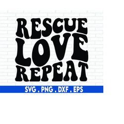 rescue love repeat svg, dog mom svg, dog mama svg, rescue mom svg, pet mom svg, dog lover svg, fur mama svg, cut file cr