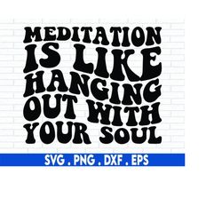 meditation svg, zen svg, spiritual svg, buddha svg, meditate svg, mindfulness, soul svg, yoga svg, namaste svg, manifest