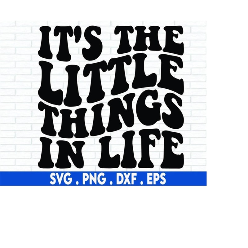 MR-710202313515-its-the-little-things-in-life-svg-cut-file-digital-image-1.jpg