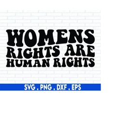 womens rights human rights svg, pro roe svg, roe vs wade svg, pro choice svg, uterus svg, abortion svg, reproductive rig