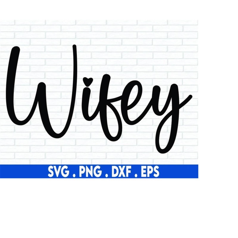 MR-71020232121-wifey-svg-file-wedding-svg-hand-lettered-svg-cricut-svg-image-1.jpg