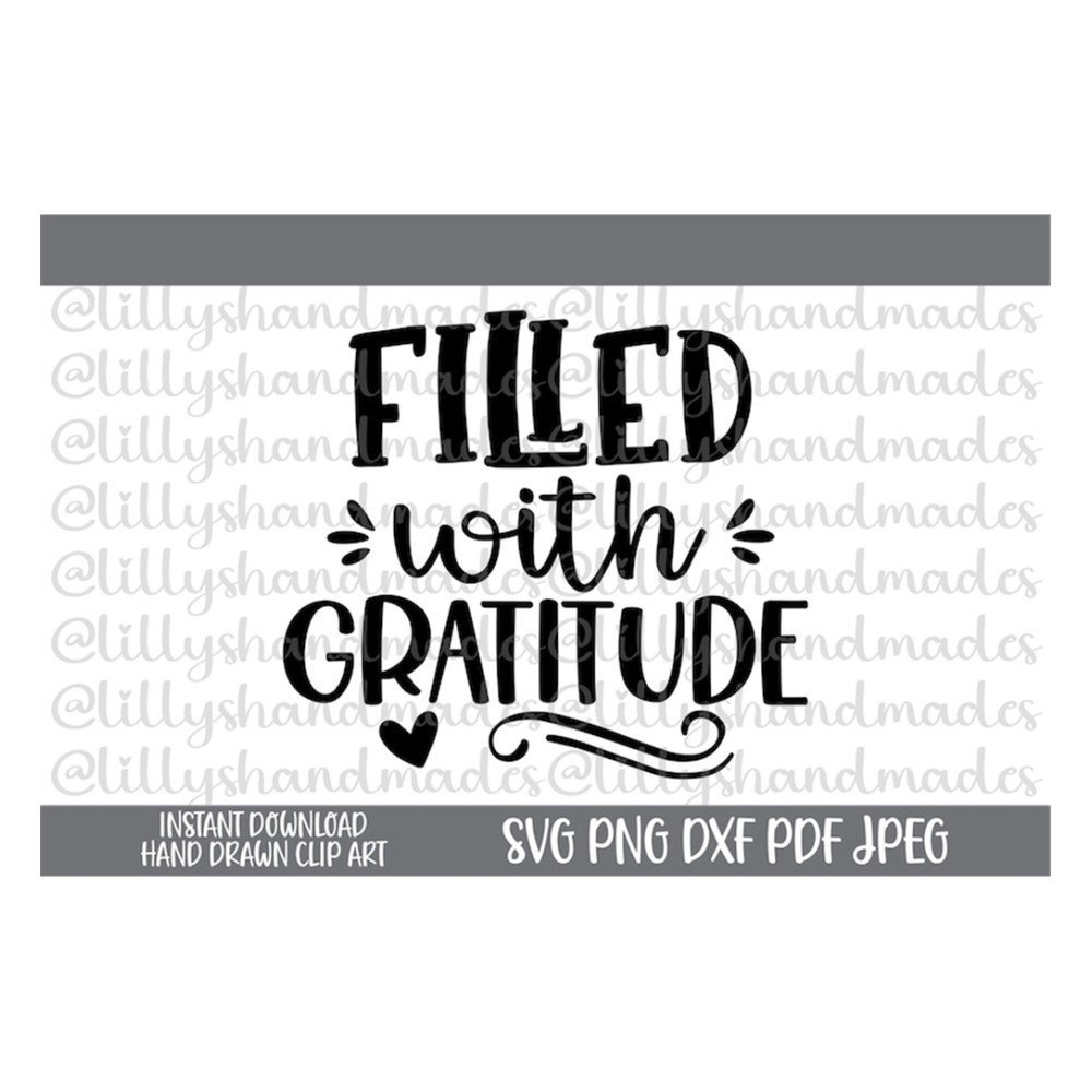 MR-710202374855-filled-with-gratitude-svg-be-grateful-svg-thankful-svg-image-1.jpg