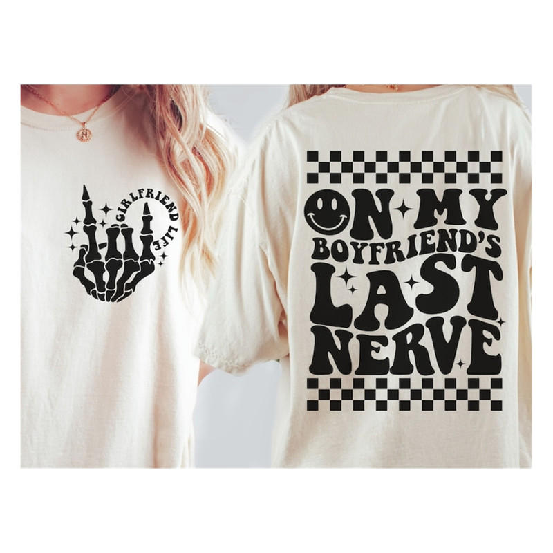 MR-710202375351-on-my-boyfriends-last-nerve-svg-png-funny-girlfriend-svg-image-1.jpg