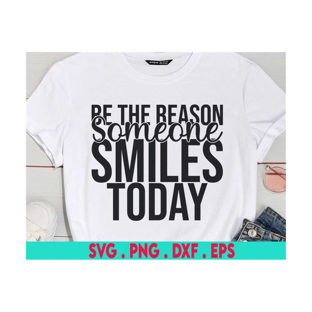 MR-710202375746-be-the-reason-someone-smiles-today-svg-be-happy-svg-cut-image-1.jpg