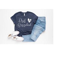 dad grandpa shirt, custom dad shirt, custom grandpa shirt, custom dad grandpa shirt, grandfather shirt, grandad shirt, f