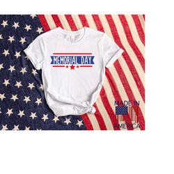 memorial day shirt, patriotic shirt, veterans day tee, america memorial day
