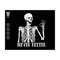 MR-710202385236-never-better-skeletons-halloween-svg-skeletons-halloween-svg-image-1.jpg