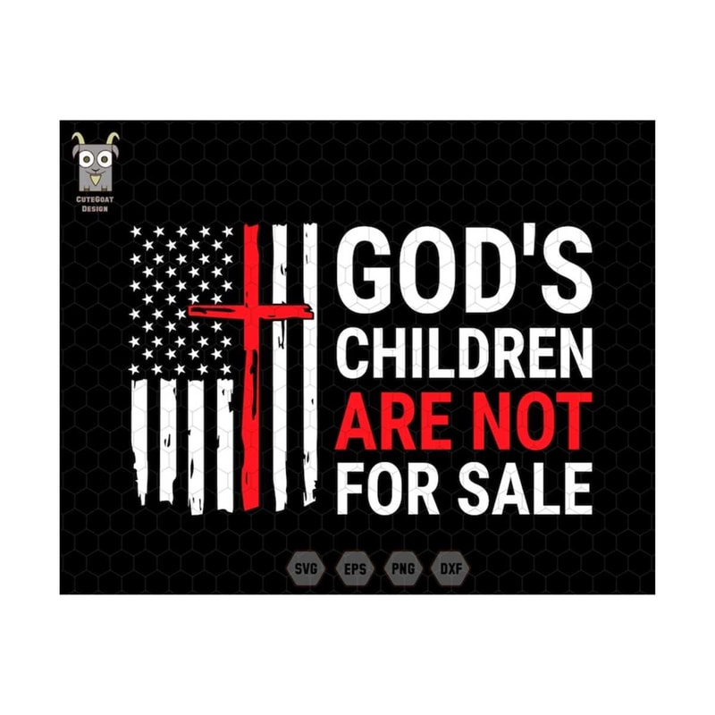 MR-71020239232-gods-children-are-not-for-sale-svg-funny-quote-image-1.jpg