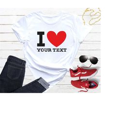 personalized i love shirt, custom i love shirt, i love shirt, personalized tee, custom i love shirt