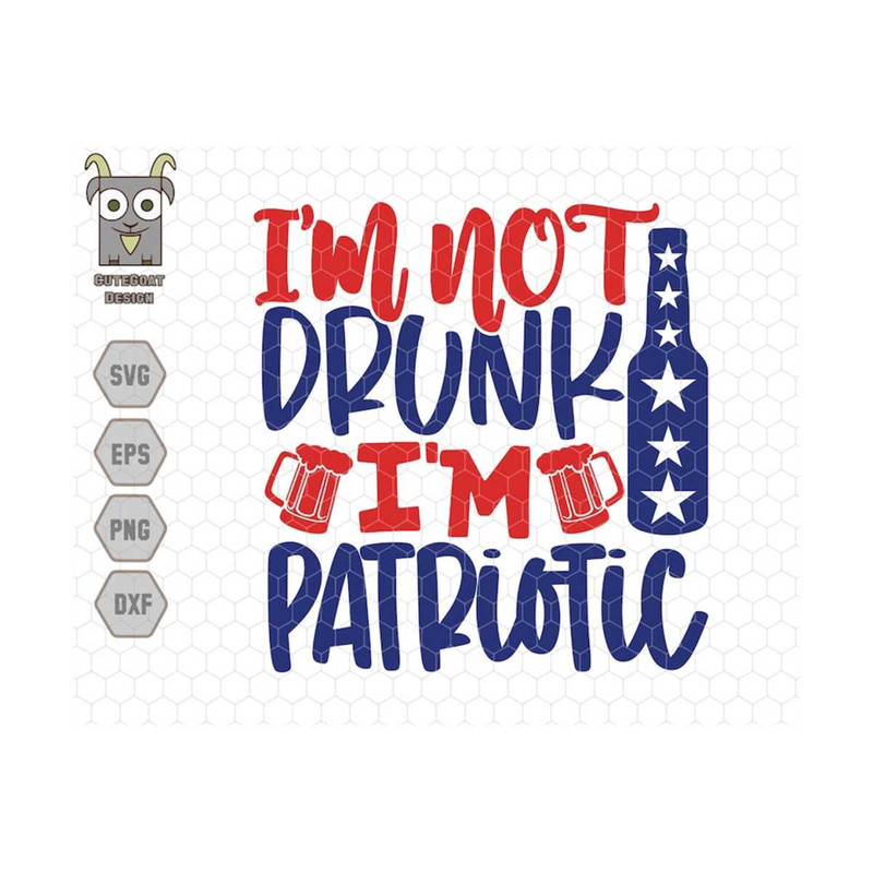 MR-71020239276-im-not-drunk-im-patriotic-svg-veterans-day-image-1.jpg